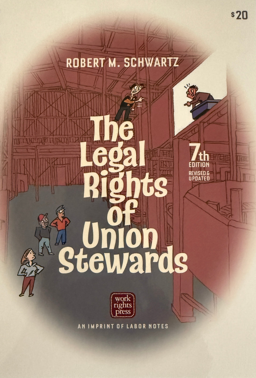 The Legal Rights of Union Stewards - 7th Edition