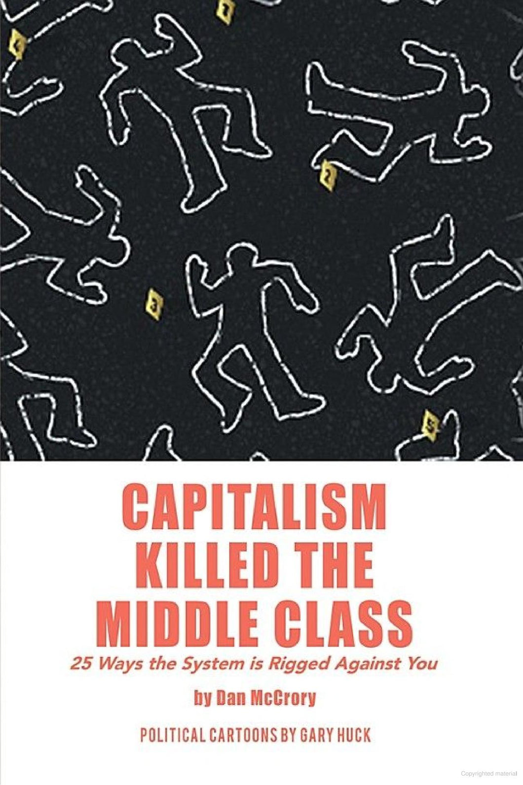 Capitalism Killed the Middle Class: 25 Ways the System Is Rigged Against You
