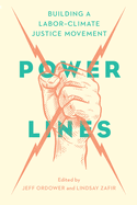 Power Lines: Building a Labor–Climate Justice Movement