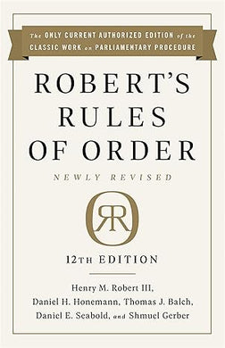 Robert's Rules of Order Newly Revised, 12th edition Paperback