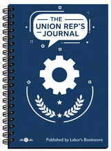 Load image into Gallery viewer, The Union Rep’s Journal