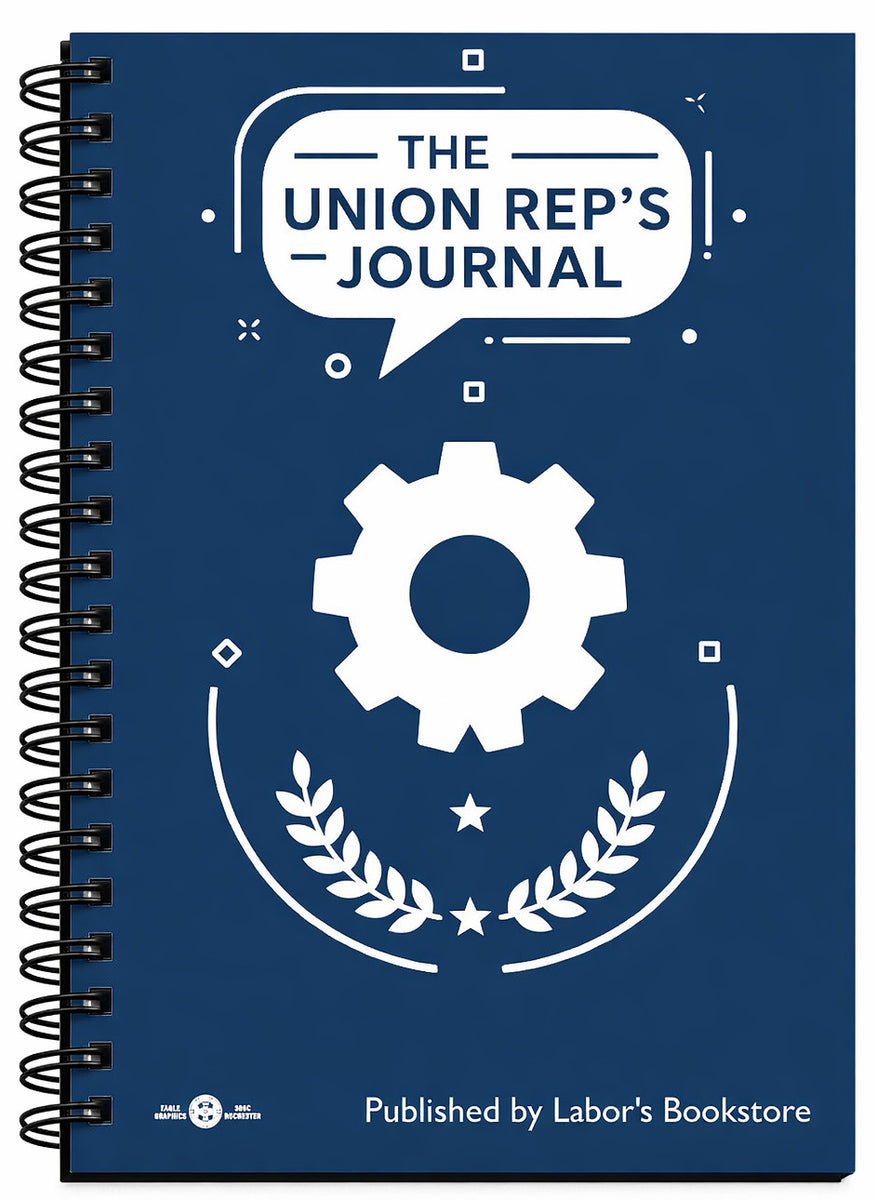 The Union Rep’s Journal – Labor's Bookstore