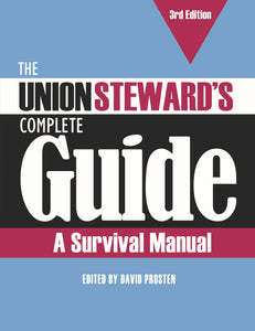 The Union Steward’s Complete Guide, 3rd edition