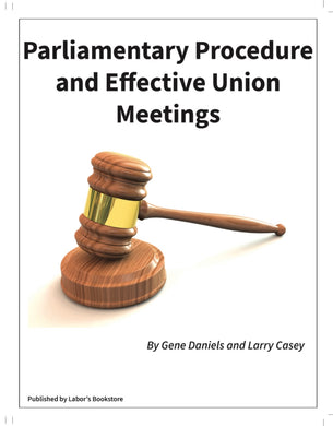Parliamentary Procedure and Effective Union Meetings