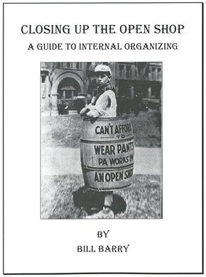 Closing Up the Open Shop: A Guide to Internal Organizing