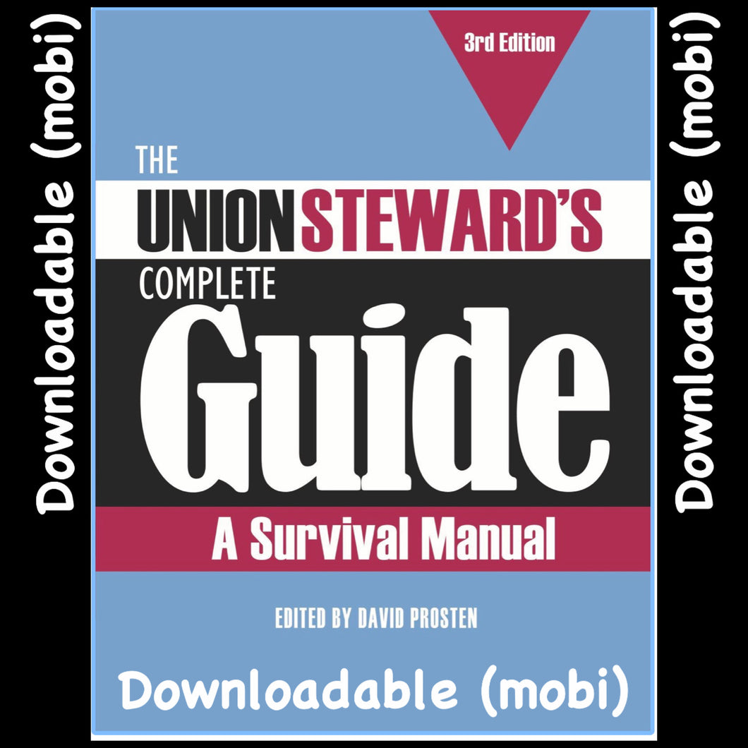 The Union Steward’s Complete Guide, 3rd edition - Mobi DOWNLOAD