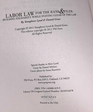 Load image into Gallery viewer, Labor Law for the Rank and Filer: Building Solidarity While Staying Clear of the Law