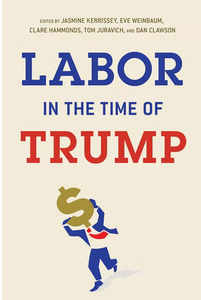 Labor in the Time of Trump