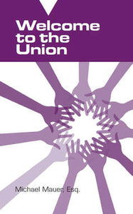 Welcome to the Union: A Pamphlet for New Employees